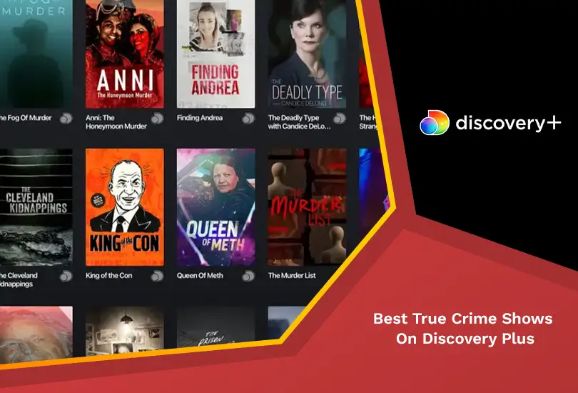 25 Best True Crime Shows On Discovery Plus to Watch in 2025